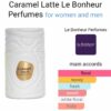 CARAMEL LATTE LE BONHEUR
كاراميل لاتيه من ( لابونير)