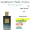 Khadlaj Island Dreams 100ml
خادلاچ آيلاند دريمز ١٠٠ملي